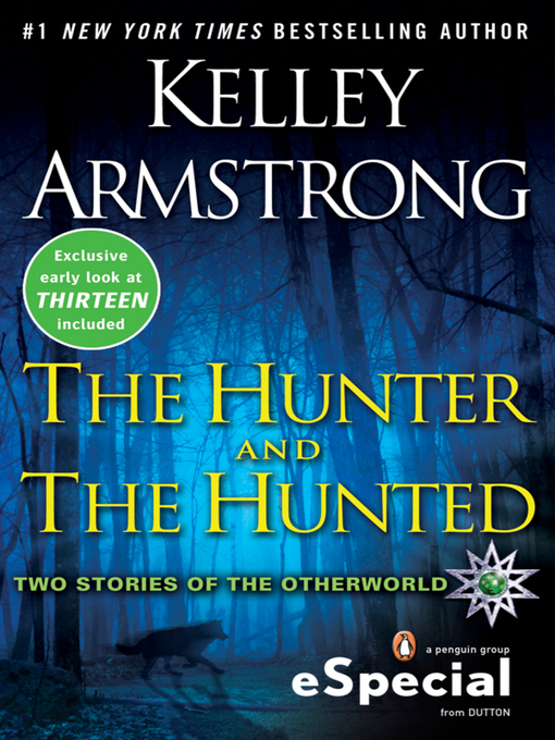 Title details for The Hunter and the Hunted by Kelley Armstrong - Wait list
